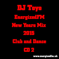 DJ Toyo - EnergizedFM New Years Mix 2015 (Club, Dance) (CD2) by EnergizedFM
