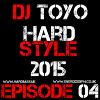 DJ Toyo - Hardstyle 2015 Episode 04 by EnergizedFM