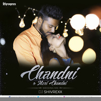 Chandni O Meri Chandni - ( Wedding Mix ) - DJ SHIVREXX by DJ SHIVREXX OFFICIAL
