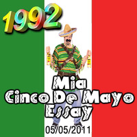 1992 - 050511 Mia Cinco De Mayo Essay (320kbps) by 1992