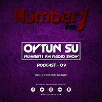Oytun Su - Number 1 FM Radio Show Podcast #09 by OYTUN SU