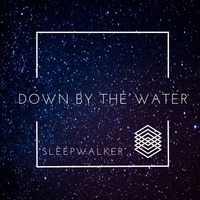 Down By The Water by SleepWalker