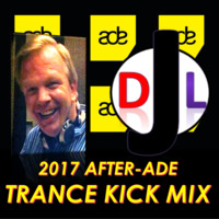 DJL 2017 - AFTER-ADE TRANCE KICK MIX by Jan-Luc Blakborn