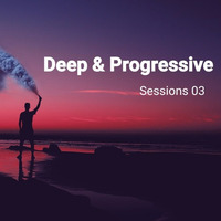 Deep & Progressive Sessions 03 by PSHKR