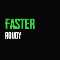 Faster by Roudy Irany