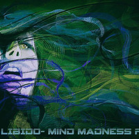 DJ Libido- mind madness pt4 [PSY FULL ON SET] by Veseli
