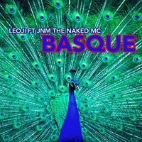 LEOJI Ft JNM The Naked MC - BASQUE (Extended Club Mix) by LEOJI