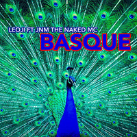 LEOJI Ft JNM The Naked MC - BASQUE (original Mix) by LEOJI