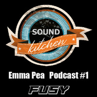 Sound Kitchen Emma Pea Podcast #1 Dezember 2017 Mix by Fusy by Sound Kitchen Emma Pea
