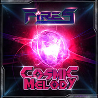 Fires - Cosmic Melody (FREE DOWNLOAD) by DjFires