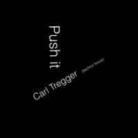 Carl Tregger - Push it (techno force) Free Download by Richard Kordics