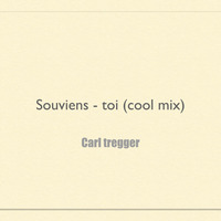 Carl Tregger - Souviens-toi (cool mix) by Richard Kordics