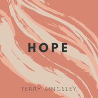 Hope by Terry Richard Kingsley