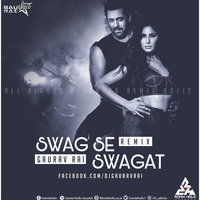 Swag Se Swagat (Remix) - Gaurav Rai Remix by DJ Gaurav Rai