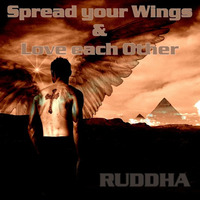 Spread Your Wings & Love Each Other by ruddha