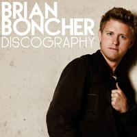 Brian Boncher Discography