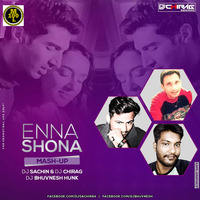 Enna Sona (Mashup) - DJ Chirag, DJ Sachin   DJ Bhuvnesh Hunk by MUSIC 100 LIFE