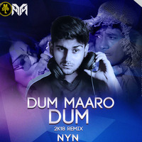 Dam Maaro Dum (2k18 Remix) - NYN by MUSIC 100 LIFE