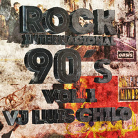 Compilado Rock Internacional de los 90's-Vol 1-DjLuisChilo by DjLuisChilo-Tucuman