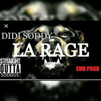 Didi Soddy - La Rage ( version Explicite) by killa pop