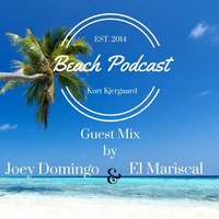 Beach Podcast Guest Mix By Joey Domingo El Mariscal! by Joey Domingo