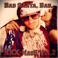 RonNY HaMMonD's XXX-MaS Mix - Vol.2 (2006) ''Bad Santa, Bad&quot; by Funky Santa (Ronny Hammond)