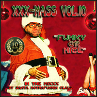 XXX-MasS Mixtape - Vol.10 (2014) ''FuNKy oR NicE'' (best Xmas Mixtapes 4 a most FUNKY Christmas !!!) by Funky Santa (Ronny Hammond)