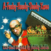 XXX-MasS Mixtape - Vol.11 (2015) “A-Funky-Howdy-Doody-Xmas” (best Xmas Mixtapes 4 a most FUNKY Christmas !!!) by Funky Santa (Ronny Hammond)