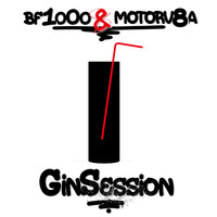 BF1000&amp;MOTORV8A - GinFaceSession 01 by BF1000