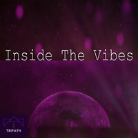 Inside The Vibes by TriPath
