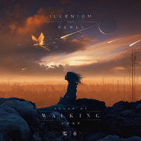 Illenium & Kerli - Sound of Walking Away by Vova