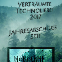 VERTRÄUMTE TECHNOLIEBE! 2017 | JAHRESABSCHLUSS SET! by Mønøcrme