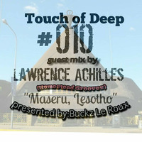 Touch Of Deep Vol.10 2nd Hour Guest Mix by Lawrence Achilles[Homestead Grooves] by TOUCH OF DEEP