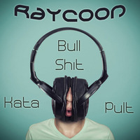 BullShitKataPult (2016) by RAYCOON