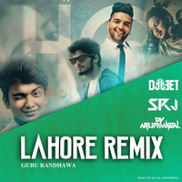 Lahore (Remix) DJ Jeet x DJ SRJ x DJ Arup Mandal (hearthis.at) by DJ ARUP MANDAL