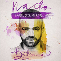 Nacho - Bailame (Daniel Ledrums Remix) by Ledrums