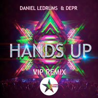 Daniel Ledrums & DEPR - Hands Up (Vip Remix) by Ledrums