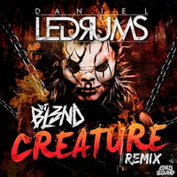 DJ BL3ND - Creature (Daniel Ledrums Remix) by Ledrums