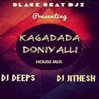 Kagada Doniyalli House Mix - DJ Deeps & DJ Jithesh by Muneez Mns