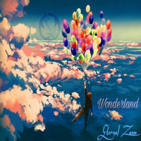 Eternal Zoom - Wonderland ft.GiiXX by Eternal Zoom