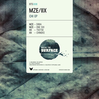 MZE/IIx - Chi EP (BTS008)