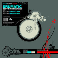 Drumatic - Body & Mind Remixes (BTS004)