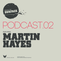 BTS/Podcast #02 - Martin Hayes by BREAK THE SURFACE