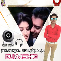 Pyaar Kiya Toh Nibhana (Remix) Local UnderGround Mix - DJ AASHIQ 320Kbs [www.djaashiq.in] by DjAashiq Ajay