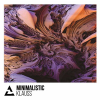 Minimalistic (Exclusive BDAY Mix) by KlaussDJ