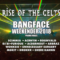 BANGFACE promo mixes - Rise of the Celts Take Over by Solid Sound FM