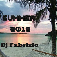MIX SUMMER 2018 - DJ FABRIZIO by DJ Fabrizio