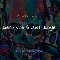 Genotype &amp; Just Jungle - Graffiti Jamz 2 - G Lab Recordings (Free Download) by Genotype/Just Jungle