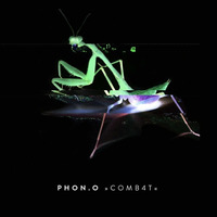 PHON O - Comb4t by PHON.O
