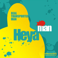 RTM - Heya Man by Real Transported Man